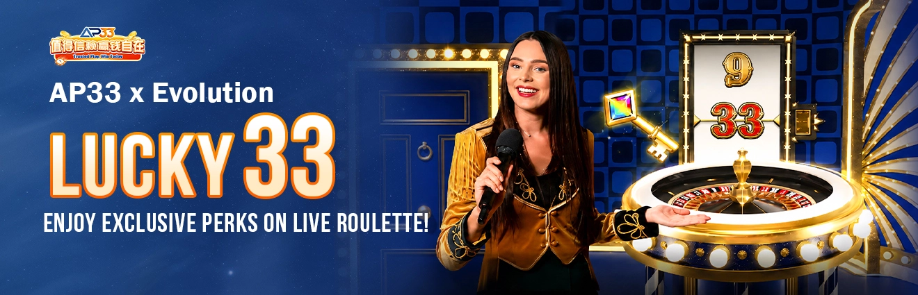 AP33 x Evolution Lucky 33 promotional banner featuring a live roulette host, a roulette wheel, and the Lucky 33 game offering exclusive live roulette rewards.